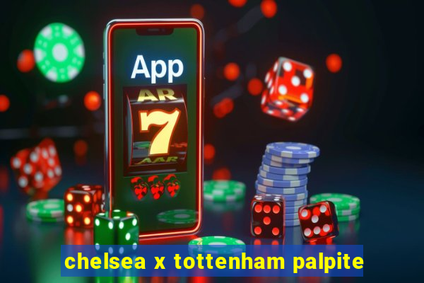 chelsea x tottenham palpite